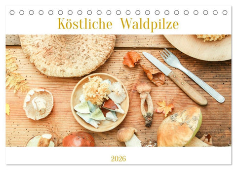 Köstliche Waldpilze (Tischkalender 2026 DIN A5 quer), CALVENDO Monatskalender