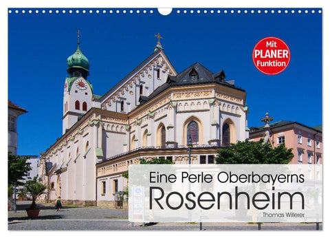 Eine Perle Oberbayerns - Rosenheim (Wandkalender 2026 DIN A3 quer), CALVENDO Monatskalender