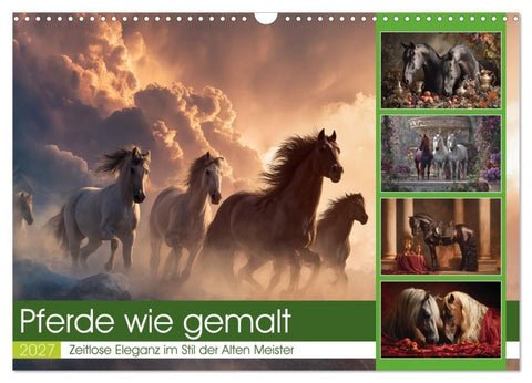 Pferde wie gemalt (Wandkalender 2027 DIN A3 quer), CALVENDO Monatskalender