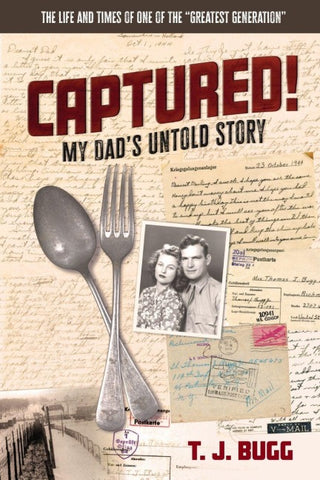 CAPTURED! My Dad's Untold Story