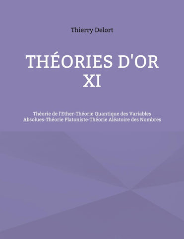 Théories d'or XI