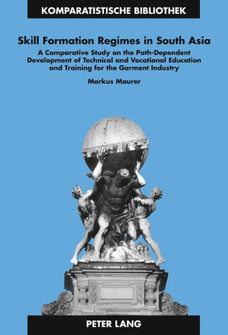 Skill Formation Regimes in South Asia