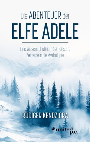 Die Abenteuer der Elfe Adele
