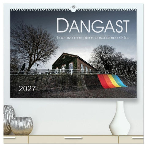 Dangast. Impressionen eines besonderen Ortes. (hochwertiger Premium Wandkalender 2027 DIN A2 quer), Kunstdruck in Hochglanz