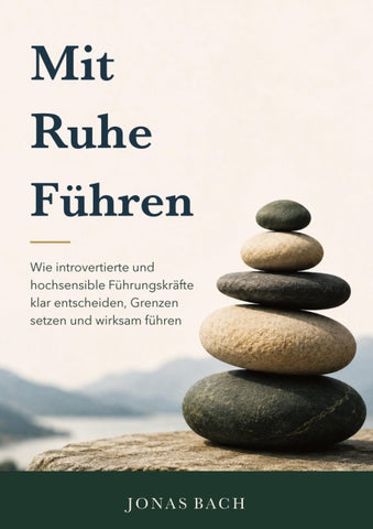 Mit Ruhe Führen