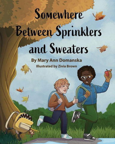 Somewhere Between Sprinklers And Sweaters - A Children's Book of Poetry
