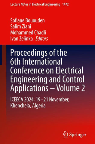 Proceedings of the 6th International Conference on Electrical Engineering and Control Applications – Volume 2