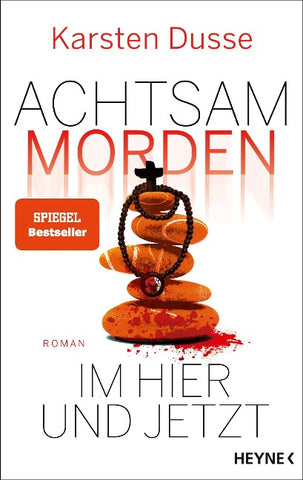 Achtsam morden im Hier und Jetzt