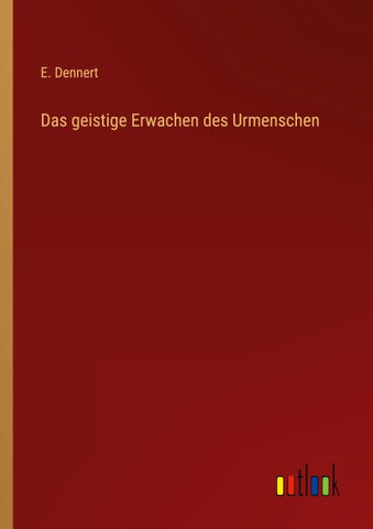 Das geistige Erwachen des Urmenschen