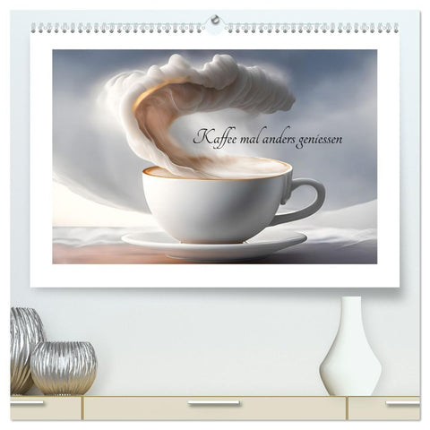 Kaffe mal anders geniessen (hochwertiger Premium Wandkalender 2027 DIN A2 quer), Kunstdruck in Hochglanz
