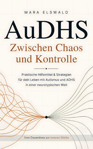 AuDHS: Zwischen Chaos und Kontrolle