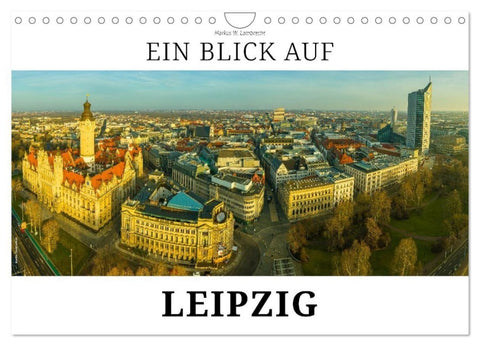Ein Blick auf Leipzig (Wandkalender 2027 DIN A4 quer), CALVENDO Monatskalender