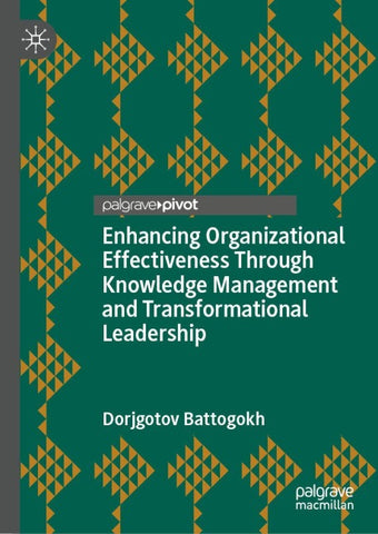 Enhancing Organizational Effectiveness Through Knowledge Management and Transformational Leadership
