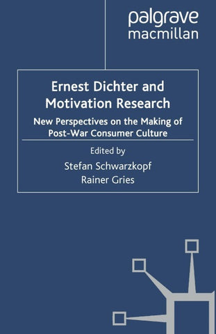 Ernest Dichter and Motivation Research