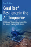 Coral Reef Resilience in the Anthropocene