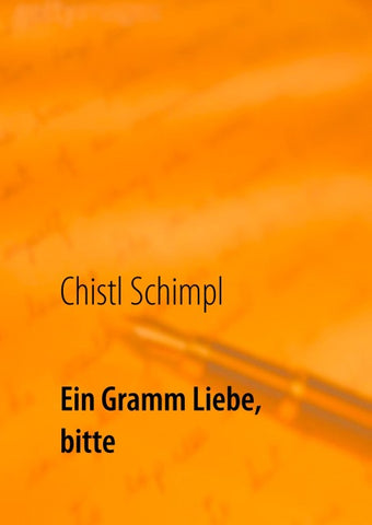 Ein Gramm Liebe, bitte