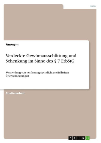 Verdeckte Gewinnausschüttung und Schenkung im Sinne des § 7 ErbStG