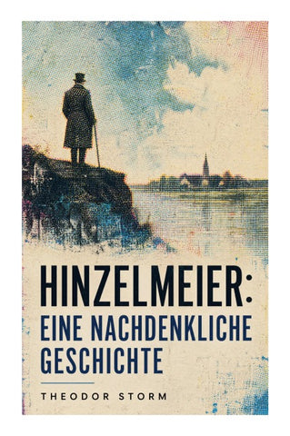 Hinzelmeier: eine nachdenkliche Geschichte