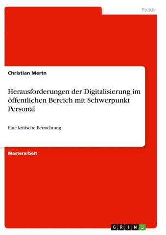 Herausforderungen der Digitalisierung im öffentlichen Bereich mit Schwerpunkt Personal