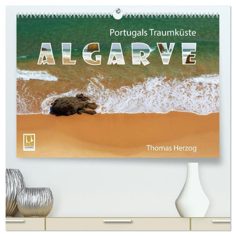 Portugals Traumküste Algarve (hochwertiger Premium Wandkalender 2027 DIN A2 quer), Kunstdruck in Hochglanz