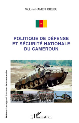 Politique de défense et sécurité nationale du Cameroun