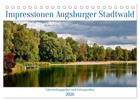 Impressionen Augsburger Stadtwald (Tischkalender 2026 DIN A5 quer), CALVENDO Monatskalender