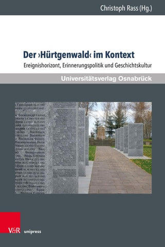 Der ›Hürtgenwald‹ im Kontext