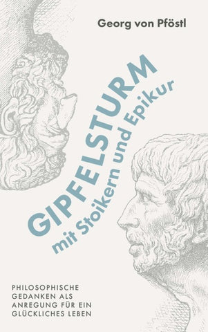 Gipfelsturm mit Stoikern und Epikur