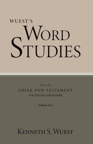 Word Studies in the Greek New Testament, volume 2