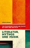 Literatur, Mythos und Musik