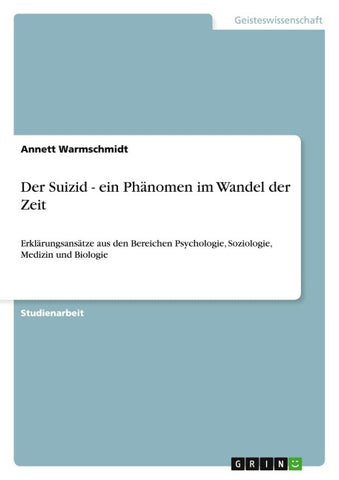 Der Suizid. Ein Phänomen im Wandel der Zeit
