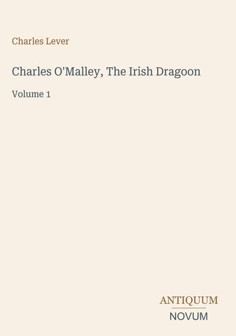 Charles O'Malley, The Irish Dragoon