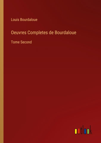 Oeuvres Completes de Bourdaloue