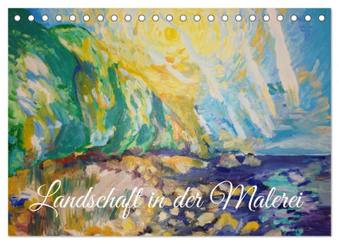 Landschaft in der Malerei: Ein Kunstkalender (Tischkalender 2026 DIN A5 quer), CALVENDO Monatskalender