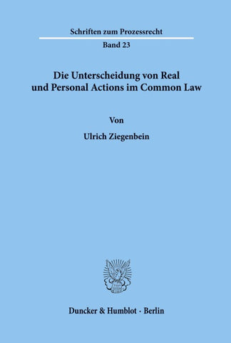 Die Unterscheidung von Real und Personal Actions im Common Law.