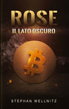 Rose - Il lato oscuro