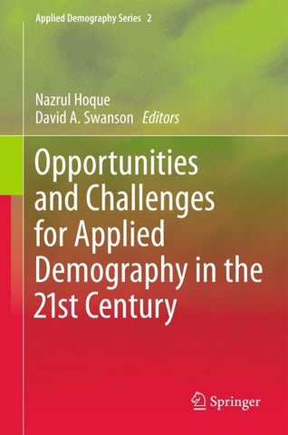 Opportunities and Challenges for Applied Demography in the 21st Century