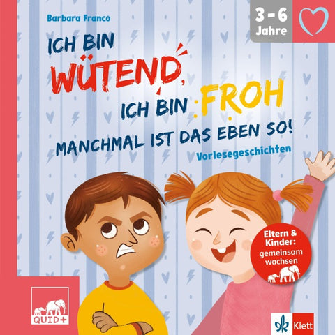 QUID+ Ich bin wütend, ich bin froh, manchmal ist das eben so!