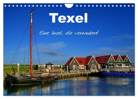 Texel – Eine Insel die verzaubert (Wandkalender 2027 DIN A4 quer), CALVENDO Monatskalender