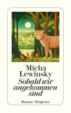 Sobald wir angekommen sind