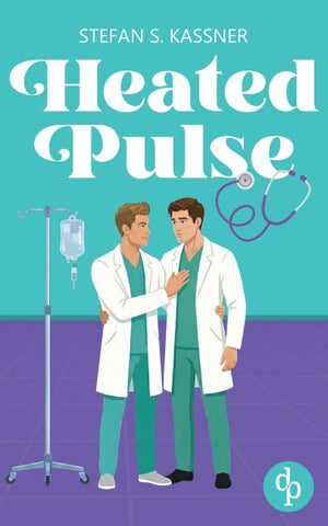 Heated Pulse | Eine medizinsche Gay Romance