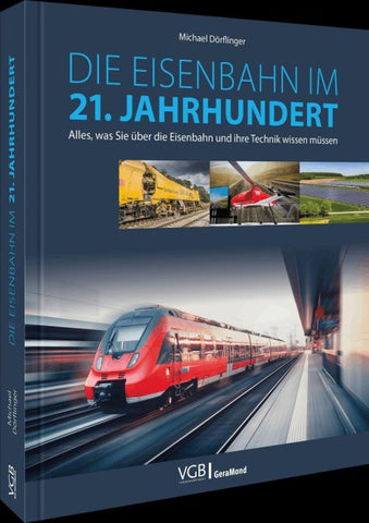 Die Eisenbahn im 21. Jahrhundert