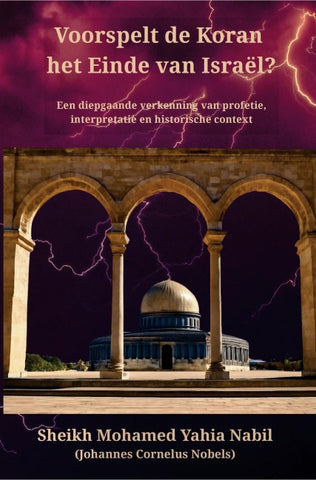 Voorspelt de Koran het Einde van Israël?