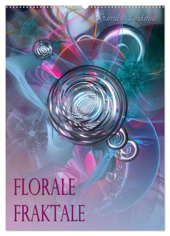 Florale Fraktale (Wandkalender 2027 DIN A2 hoch), CALVENDO Monatskalender