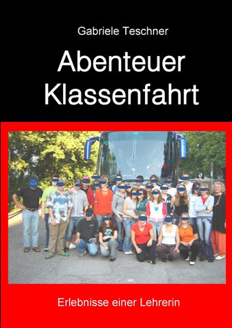 Abenteuer Klassenfahrt