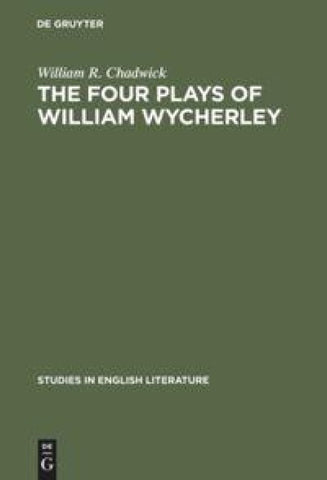 The four plays of William Wycherley