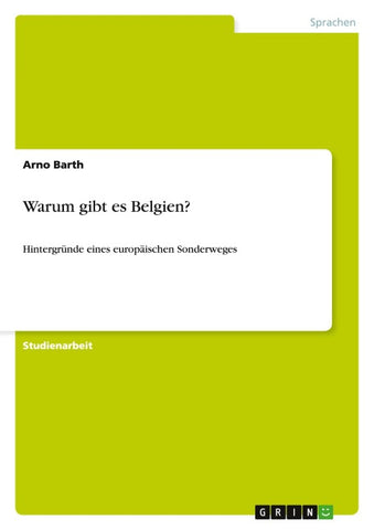 Warum gibt es Belgien?