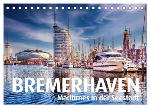 BREMERHAVEN Maritimes in der Seestadt (Tischkalender 2026 DIN A5 quer), CALVENDO Monatskalender