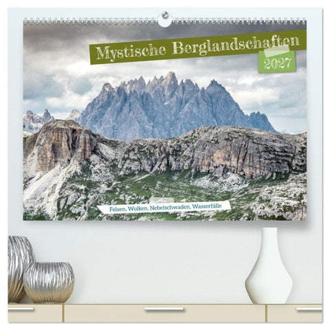 Mystische Berglandschaften (hochwertiger Premium Wandkalender 2027 DIN A2 quer), Kunstdruck in Hochglanz