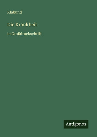 Die Krankheit
